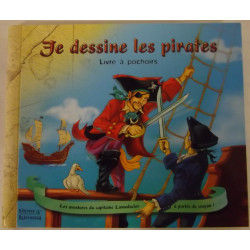 Je dessine les pirates  -...